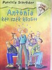 Patricia Schröder - Antónia két szék között [antikvár]