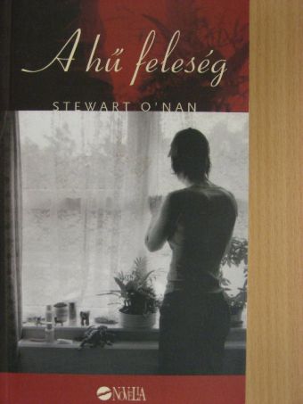 Stewart O'nan - A hű feleség [antikvár]