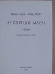 Dr. Halmai Gábor - Az üzleti jog alapjai I. [antikvár]