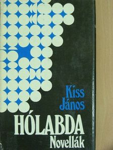 Kiss János - Hólabda [antikvár]