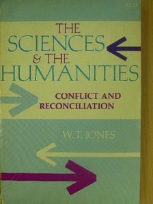 W. T. Jones - The Sciences and the Humanities [antikvár]
