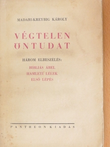 Madari-Kreybig Károly - Végtelen öntudat [antikvár]