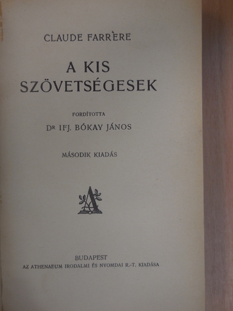 Claude Farrére - A kis szövetségesek [antikvár]