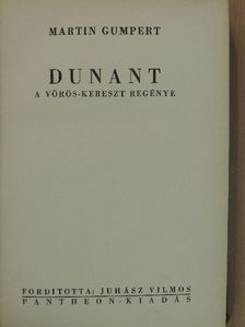 Martin Gumpert - Dunant [antikvár]