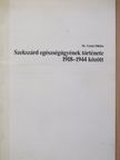 Dr. Gutai Miklós - Szekszárd egészségügyének története 1918-1944 között [antikvár]
