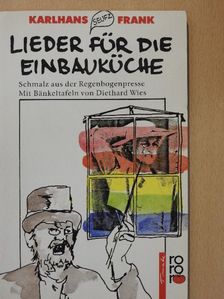 Karlhans Frank - Lieder für die Einbauküche [antikvár]