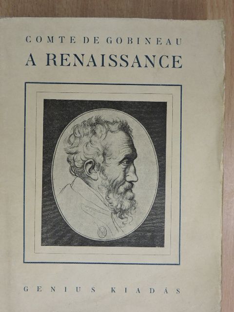 Comte de Gobineau - A renaissance [antikvár]