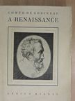 Comte de Gobineau - A renaissance [antikvár]