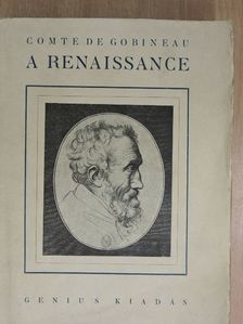 Comte de Gobineau - A renaissance [antikvár]