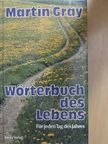 Martin Gray - Wörterbuch des Lebens [antikvár]