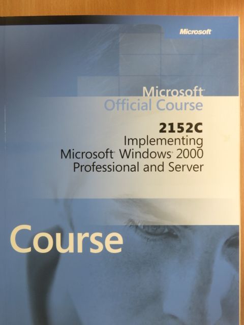 2152C: Implementing Microsoft Windows 2000 Professional and Server - 3 CD-vel [antikvár]