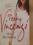 Penny Vincenzi - The decision [antikvár]