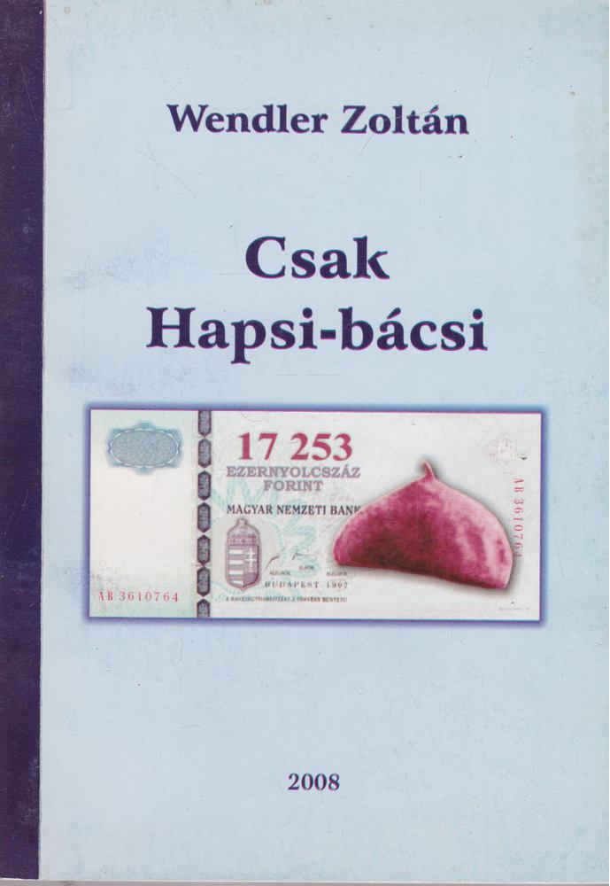 Wendler Zoltán - Csak Hapsi-bácsi [antikvár]