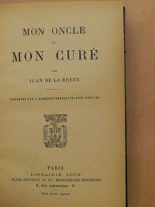 Jean de la Bréte - Mon Oncle et mon Curé [antikvár]