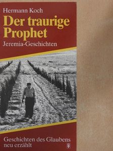 Hermann Koch - Der traurige Prophet [antikvár]
