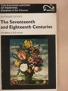Michael Levey - The Seventeenth and Eighteenth Centuries [antikvár]