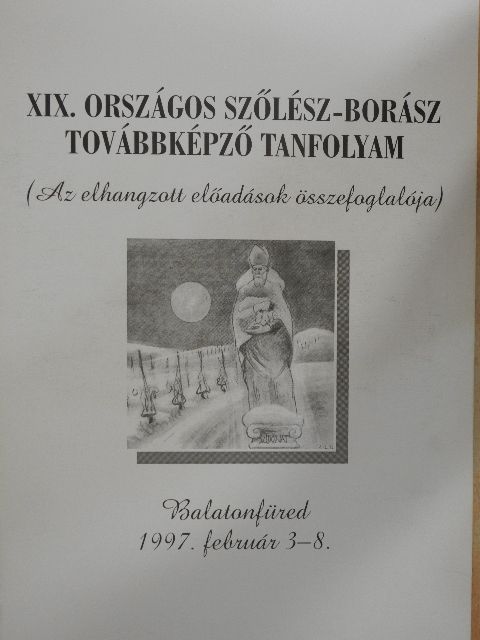Dr. Pintér János - XIX. Országos Szőlész-Borász továbbképző tanfolyam [antikvár]