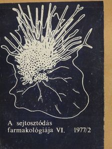 Bajnóczky Katalin - A sejtosztódás farmakológiája VI. 1977/2. [antikvár]