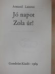 Armand Lanoux - Jó napot, Zola úr! [antikvár]