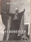 Stoffán György - Védőbeszéd [antikvár]