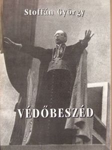 Stoffán György - Védőbeszéd [antikvár]