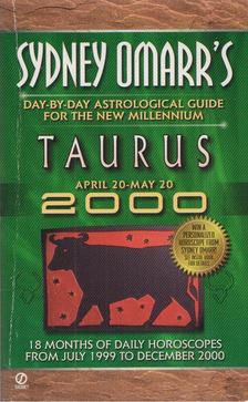 Sydner Omarr - Sydney Omarr's Day-by-day Astrological Guide For The New Millenium: Taurus [antikvár]