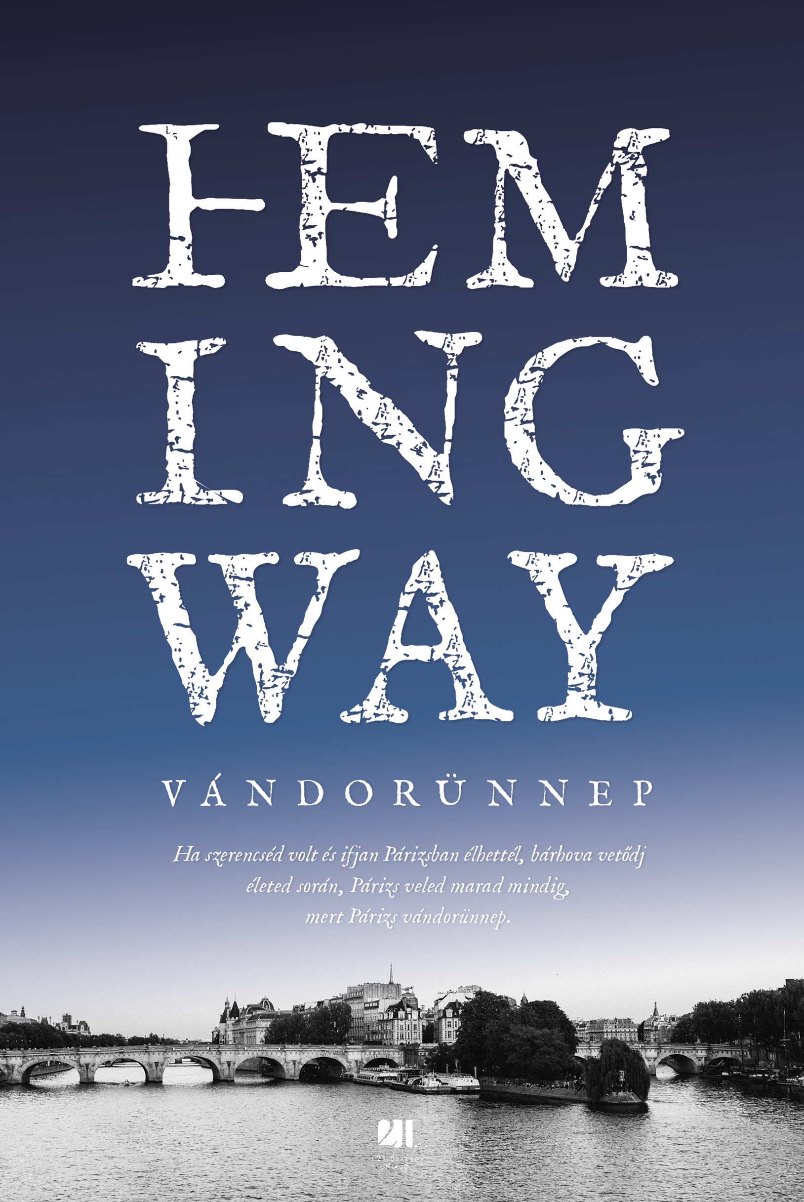 Ernest Hemingway - Vándorünnep [eKönyv: epub, mobi]