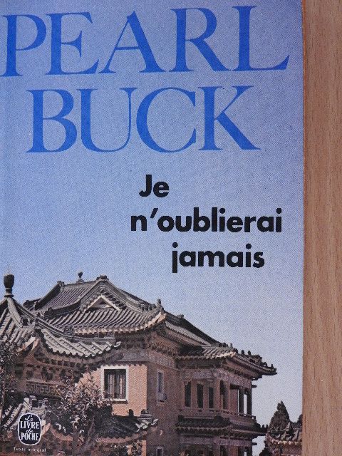 Pearl Buck - Je n'oublierai jamais [antikvár]