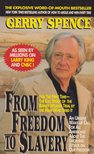Gerry Spence - From Freedom to Slavery [antikvár]