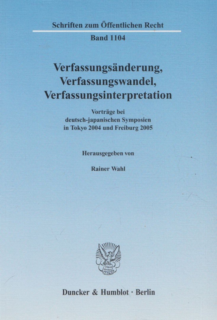Rainer Wahl - Verfassungsanderung, Verfassungswandel, Verfassungsinterpretation [antikvár]
