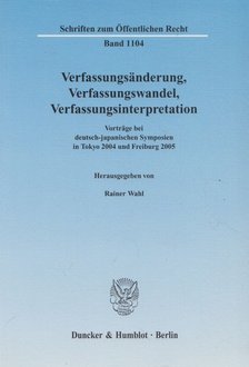 Rainer Wahl - Verfassungsanderung, Verfassungswandel, Verfassungsinterpretation [antikvár]
