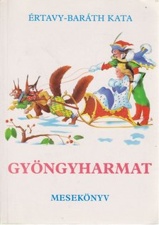 Értavy-Baráth Kata - Gyöngyharmat [antikvár]
