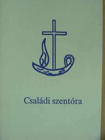 Családi szentóra [antikvár]