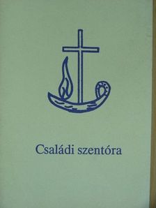 Családi szentóra [antikvár]