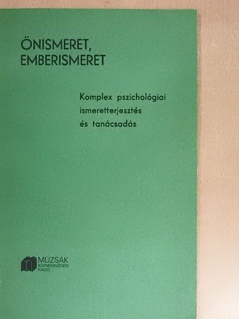 Komplex pszichológiai ismeretterjesztés és tanácsadás [antikvár]