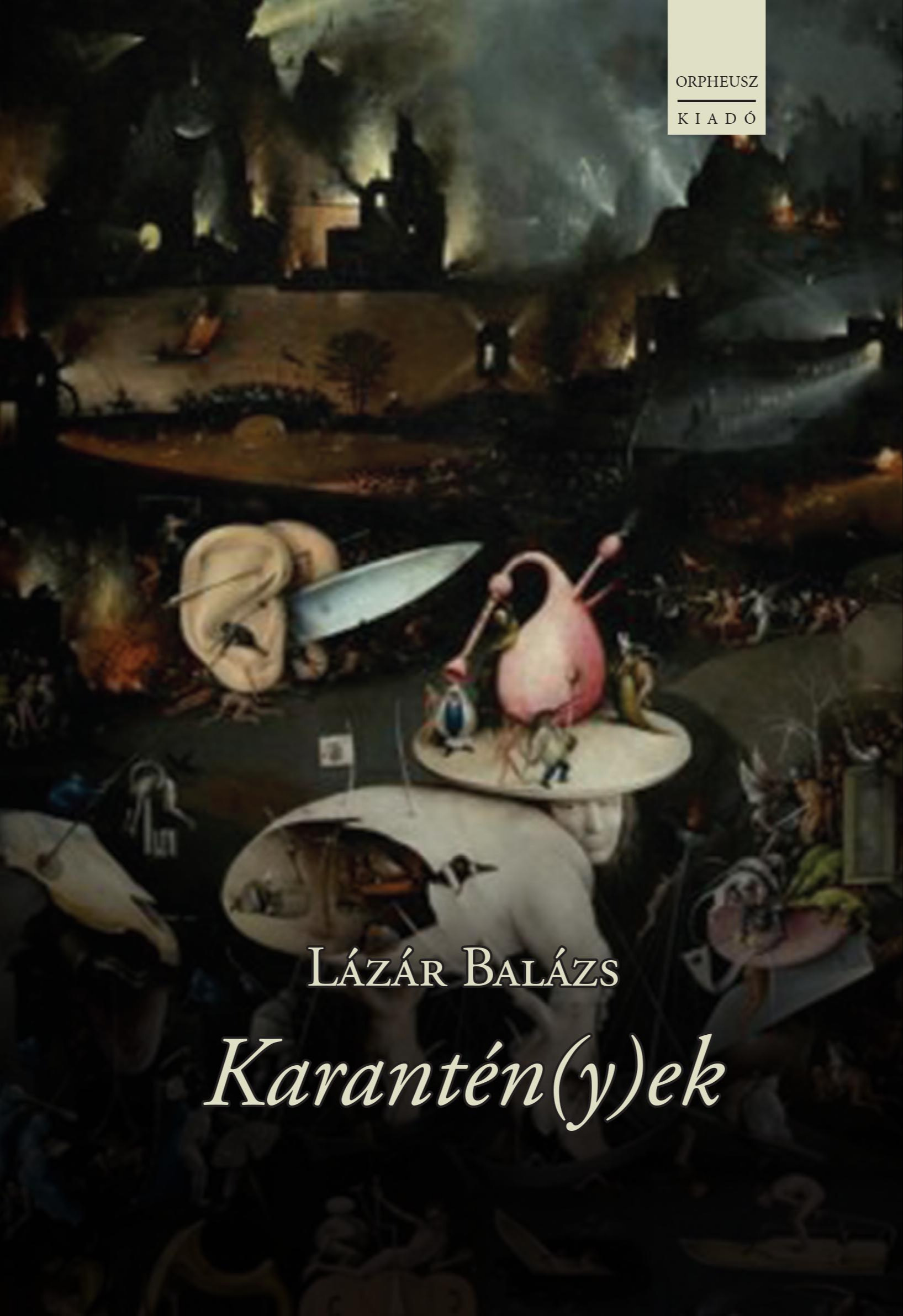 Lázár Balázs - Karantén(y)ek [eKönyv: epub, mobi]