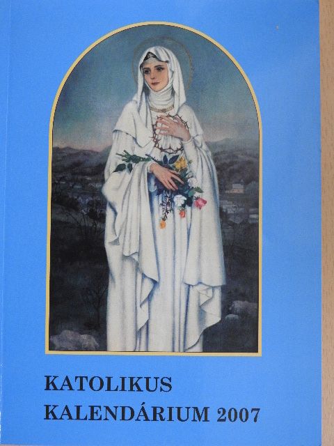 Gárdonyi Géza - Katolikus kalendárium 2007 [antikvár]