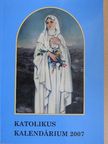 Gárdonyi Géza - Katolikus kalendárium 2007 [antikvár]