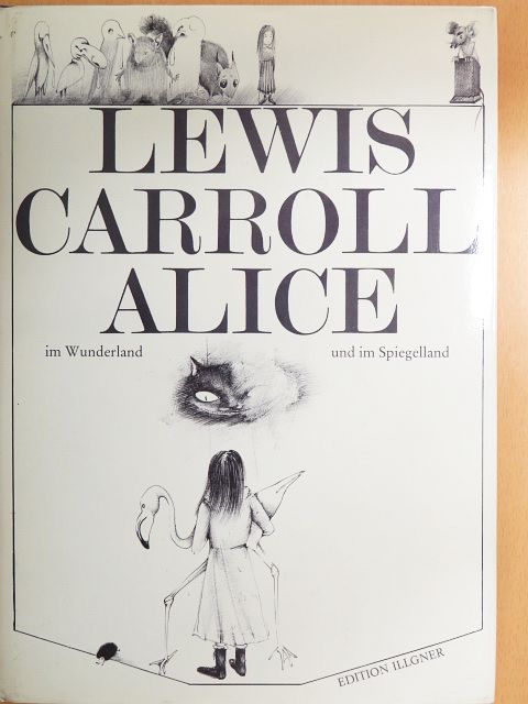 Lewis Carroll - Alice im Wunderland und im Spiegelland [antikvár]
