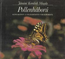Járainé Komlódi Magda - Pollenháború [antikvár]
