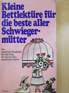 Caroline Caiser - Kleine Bettlektüre für die beste aller Schwiegermütter [antikvár]