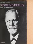 Ernest Jones - Sigmund Freud élete és munkássága [antikvár]