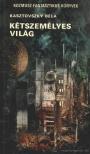 Kasztovszky Béla, Kaszás István - A felderítő / Kétszemélyes világ [antikvár]