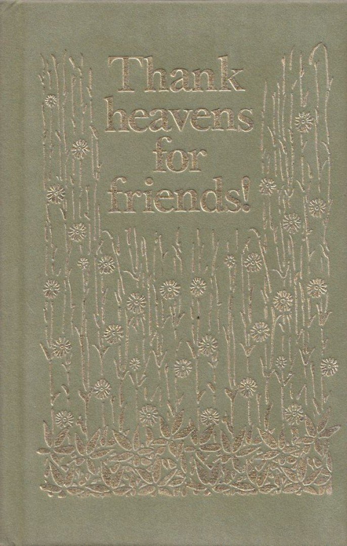 Helen Exley - Thank heavens for friends! [antikvár]