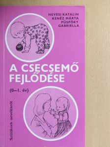 Dr. Püspöky Gabriella - A csecsemő fejlődése [antikvár]