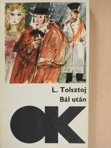 Lev Nyikolajevics Tolsztoj - Bál után [antikvár]