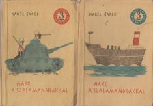 Karel Capek - Harc a szalamandrákkal I-II. kötet [antikvár]