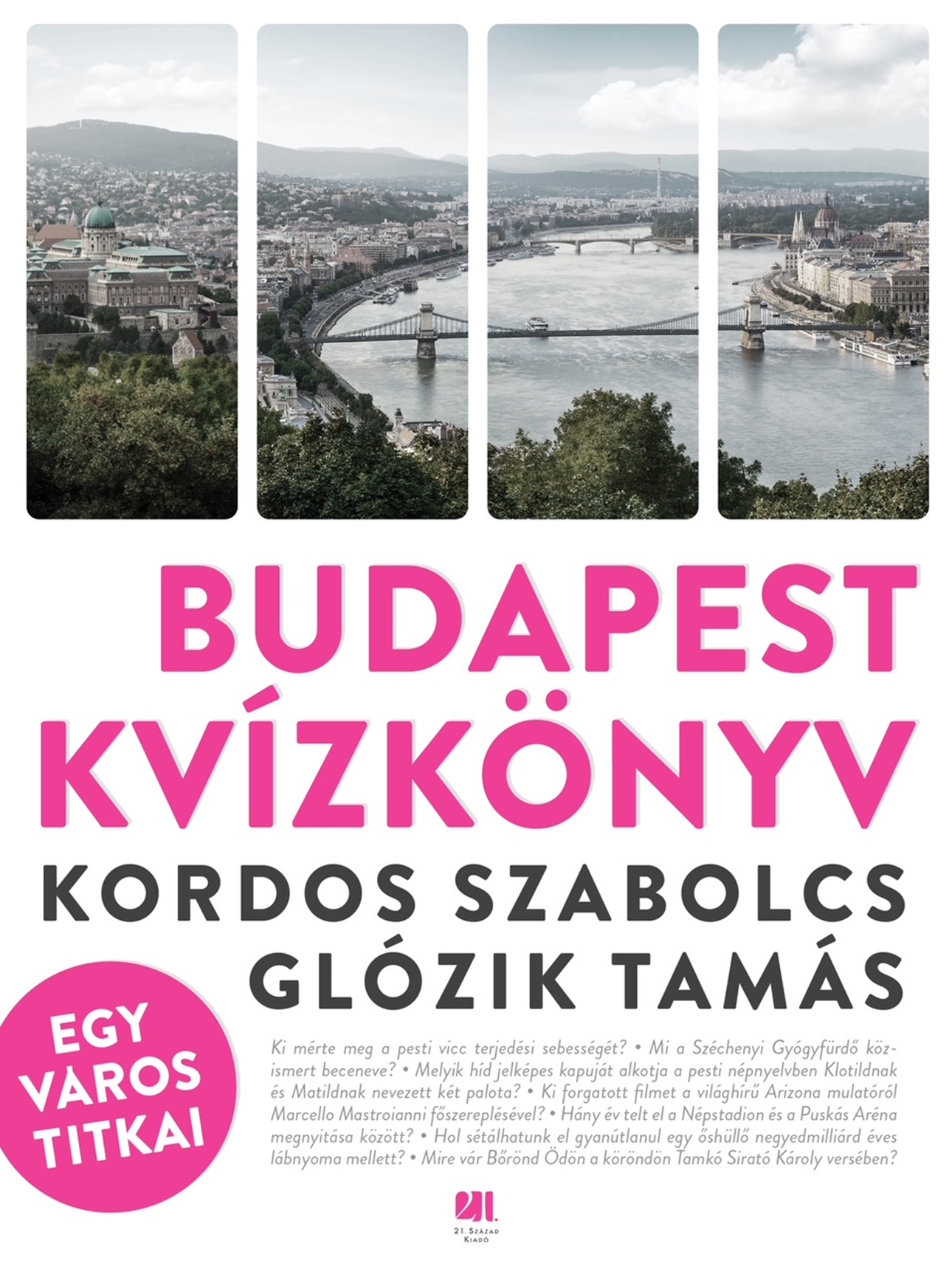 KORDOS SZABOLCS-Glózik Tamás - Budapest kvízkönyv - Egy város titkai