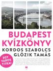 KORDOS SZABOLCS-Glózik Tamás - Budapest kvízkönyv - Egy város titkai