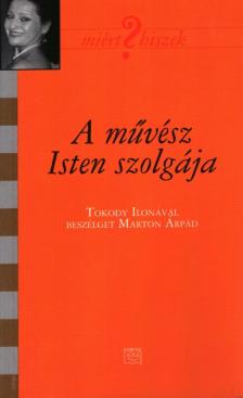Marton Árpád - A művész Isten szolgája [antikvár]